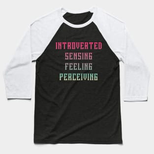 ISFP Introverted Sensing Feeling Perceiving Baseball T-Shirt